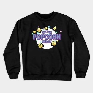 Got The Popcorn Ready Invincibility Style Crewneck Sweatshirt